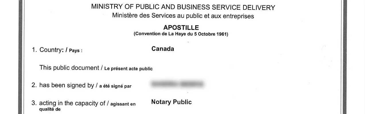 A Canadian apostille issued by the Ontario Ministry of Public and Business Service Delivery, naming Canada as the country and a Notary Public as the signatory, with personal details redacted